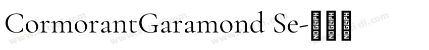 CormorantGaramond Se字体转换